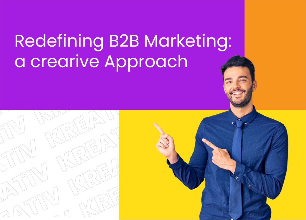 Redefining B2B Marketing