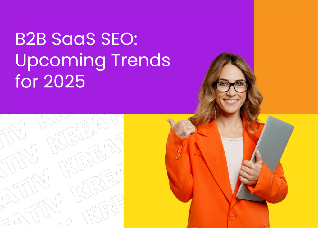 B2B SaaS SEO Trends for 2025