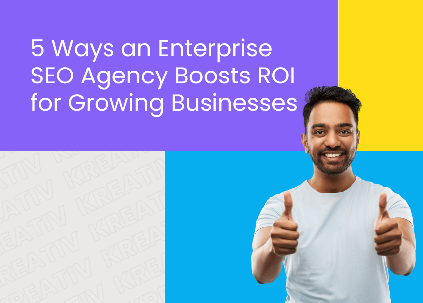 Enterprise SEO Agency Driving ROI for Scaling Brands – Kreativ Street